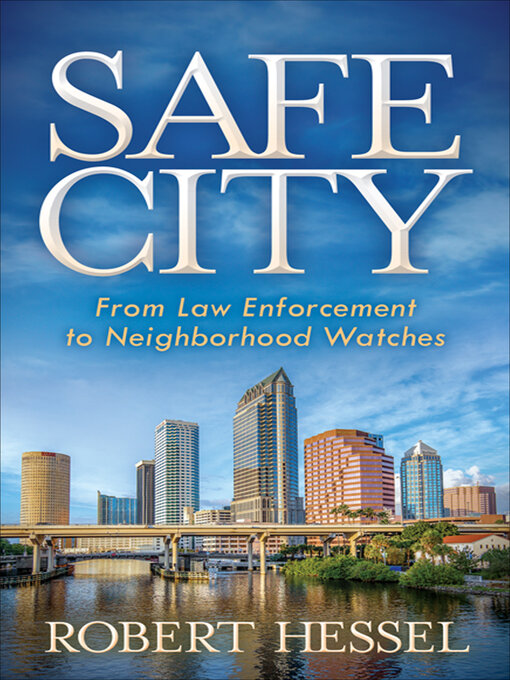 Title details for Safe City by Robert Hessel - Available
